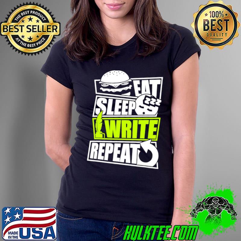 Eat Hamburger Sleep Write Repeat T-Shirt Ladies Tee Eat Hamburger Sleep Write Repeat T-Shirt Ladies Tee