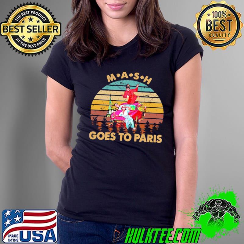 Goes to paris mash series drama television s Ladies Tee Goes to paris mash series drama television s Ladies Tee