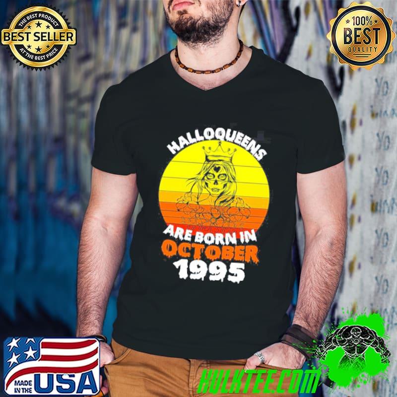 Halloqueens are born in october 1995 trending shirt