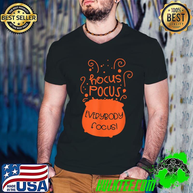 Hocus Pocus Everybody Focus Apparel Happy Halloween Day T-Shirt