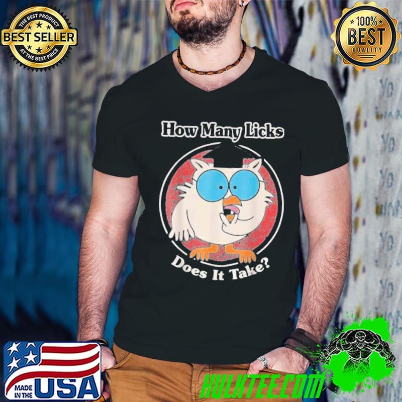 How many licks does it take clasic shirt
