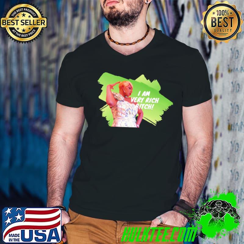 I am very rich bitch nene leakes shirt