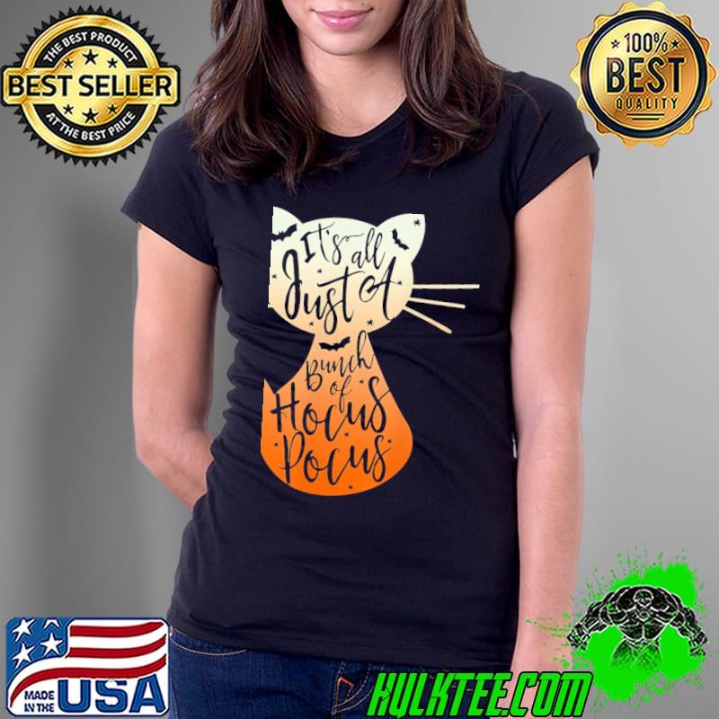 It's just a bunch of hocus pocus halloween black cat hocus pocus s Ladies Tee It's just a bunch of hocus pocus halloween black cat hocus pocus s Ladies Tee