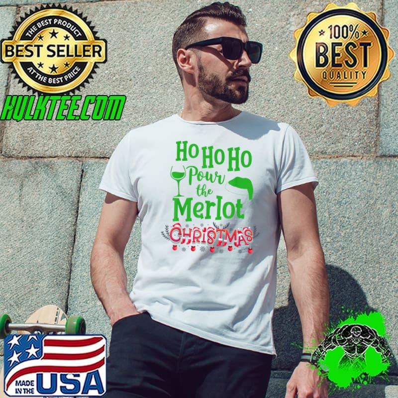 Joyful Christmas Ho Hoo Ho Pour The Merlot Wine And Santa Hat T-Shirt Unisex Joyful Christmas Ho Hoo Ho Pour The Merlot Wine And Santa Hat T-Shirt Unisex