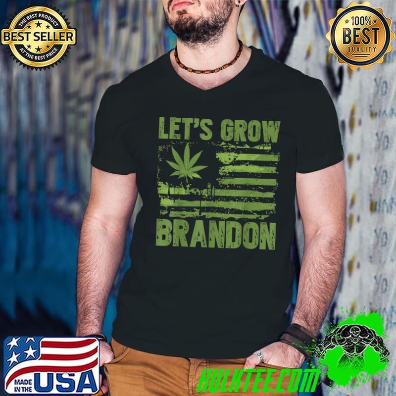 Let's Grow Brandon Green American Flag With Marijuana T-Shirt
