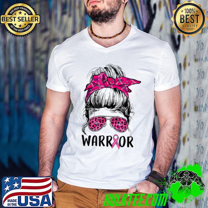 Messy bun sunglasses leopard wear pink warrior breast cancer awareness T-Shirt