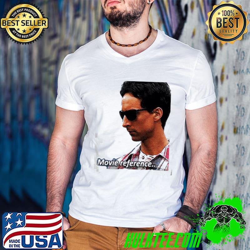 Movie reference community movie shirt