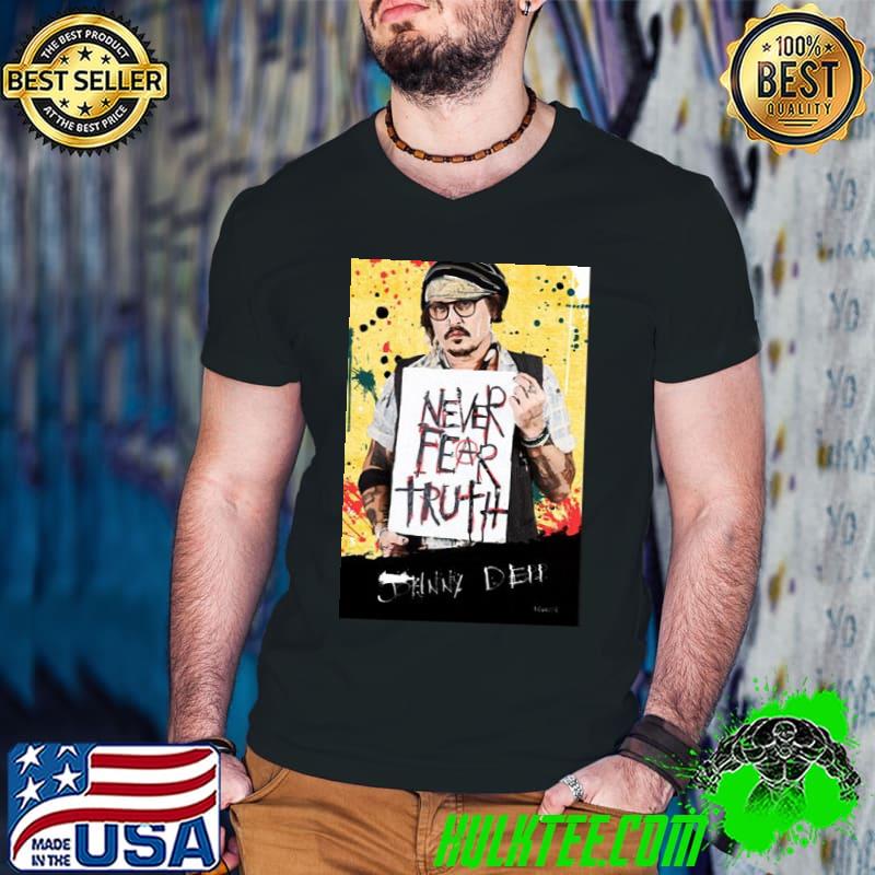 Never fear truth johnny depp hollywood vampires band trending shirt