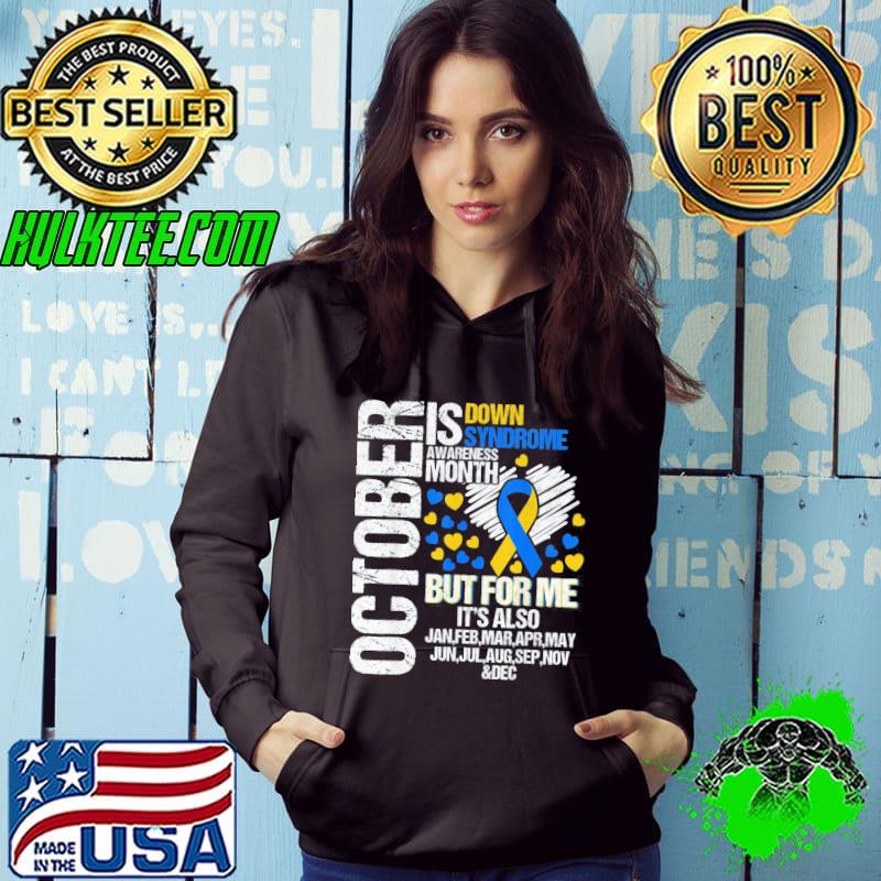 October is down syndrome awareness month blue and yellow s Hoodie October is down syndrome awareness month blue and yellow s Hoodie