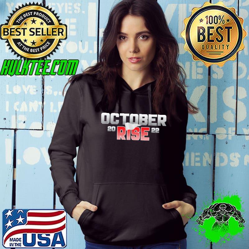 October rise funny s Hoodie October rise funny s Hoodie