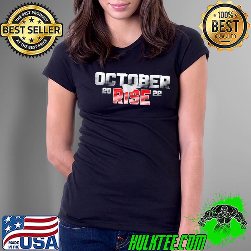 October rise funny s Ladies Tee October rise funny s Ladies Tee