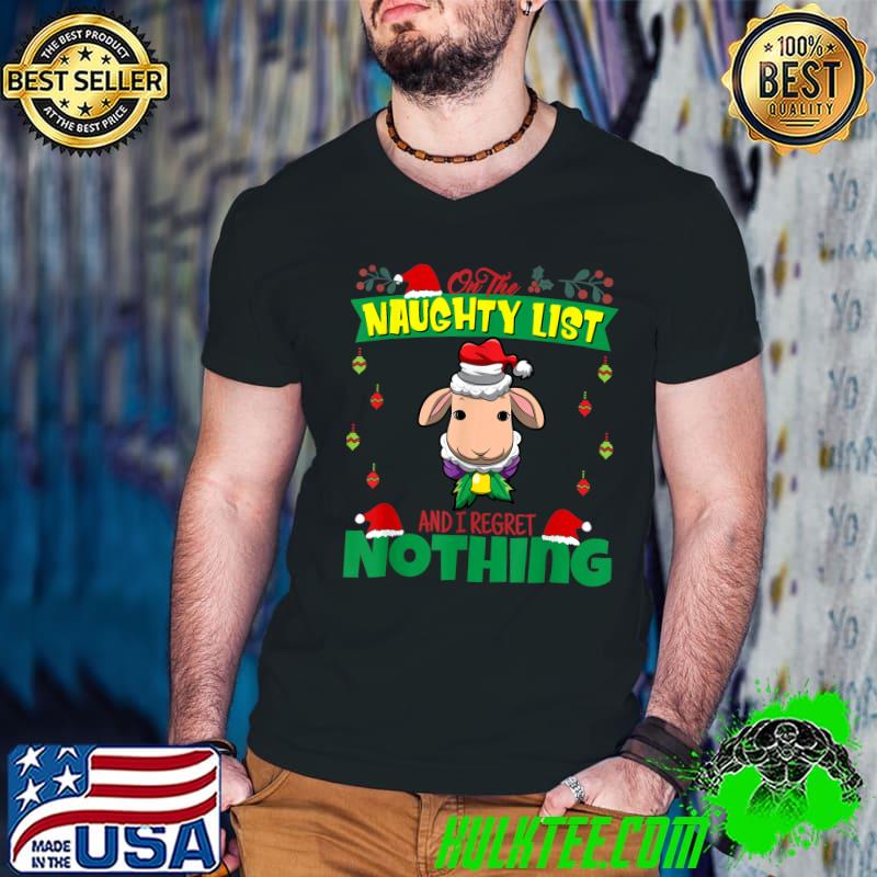 On The Naughty List And I Regret Nothing Santa T-Shirt