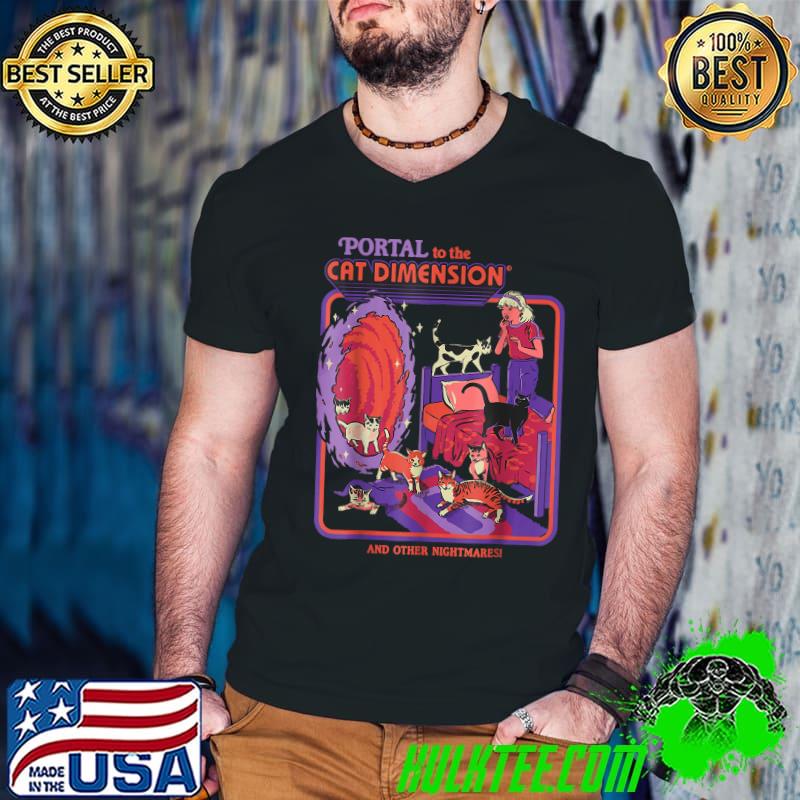 Portal To The Cat Dimension And Other Nightmares Halloween Costume T-Shirt