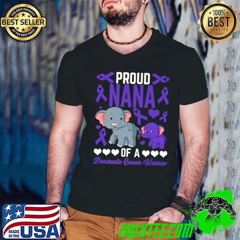 Proud Nana Of A Pancreatic Cancer Elephants Supporter T-Shirt