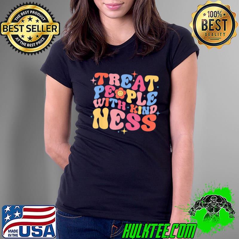 Treat people with kindness s Ladies Tee Treat people with kindness s Ladies Tee