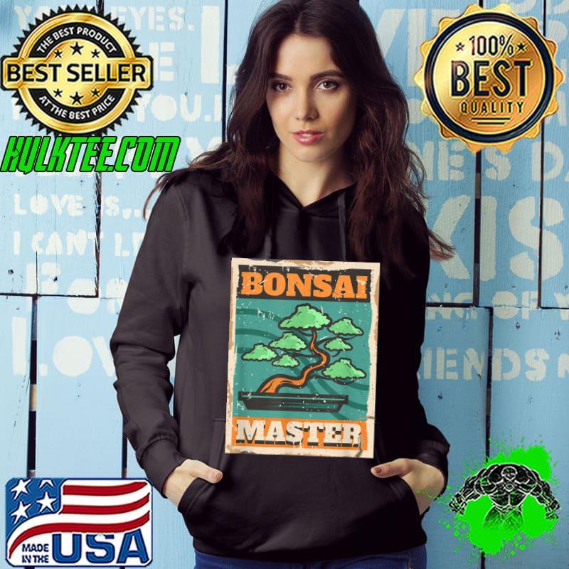 Vintage Bonsai Master Bonzai Tree Lover T-Shirt Hoodie Vintage Bonsai Master Bonzai Tree Lover T-Shirt Hoodie