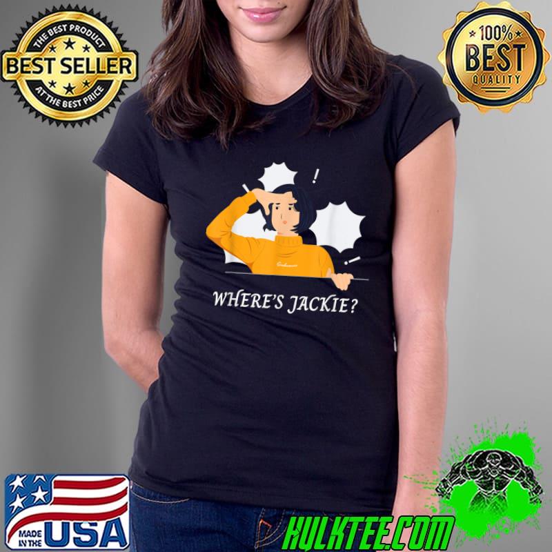 Where's Jackie Political Halloween Costume Women T-Shirt Ladies Tee Where's Jackie Political Halloween Costume Women T-Shirt Ladies Tee