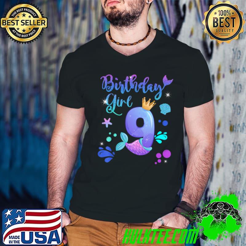 9th Birthday Gifts 9 Years Old Birthday Girl Gifts Mermaid Crown T-Shirt