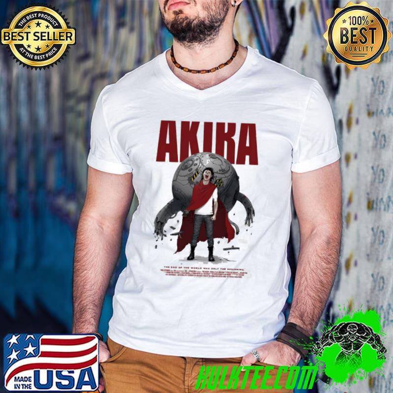 Akira the end of the world was only the beginning anime shirt
