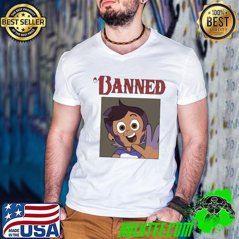 Banned poster the owl house classic shirt