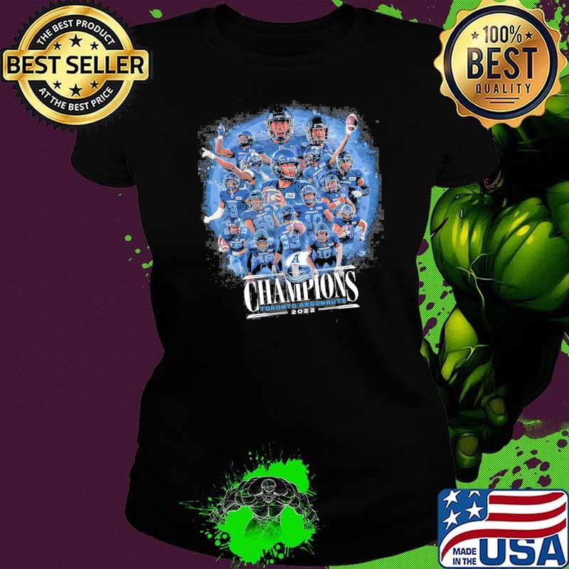 Champions Toronto Argonauts 2022 Shirt Ladies tee Champions Toronto Argonauts 2022 Shirt Ladies tee