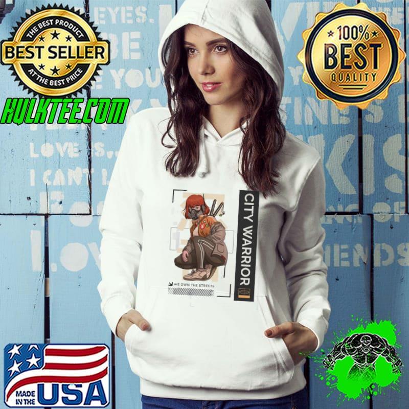 City worrior we own the street art s Hoodie City worrior we own the street art s Hoodie