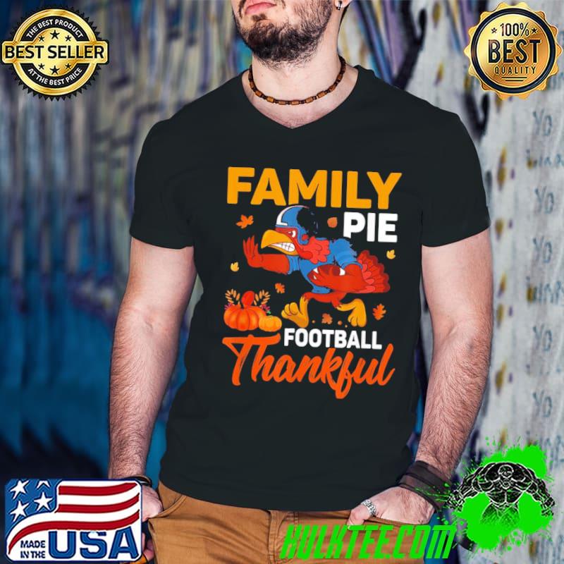 Family pie Football thankful thanksgiving outfit shirt
