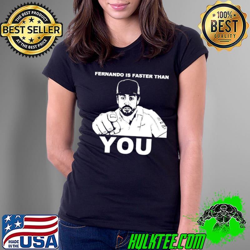 Fernando is faster than you funny meme classic s Ladies Tee Fernando is faster than you funny meme classic s Ladies Tee