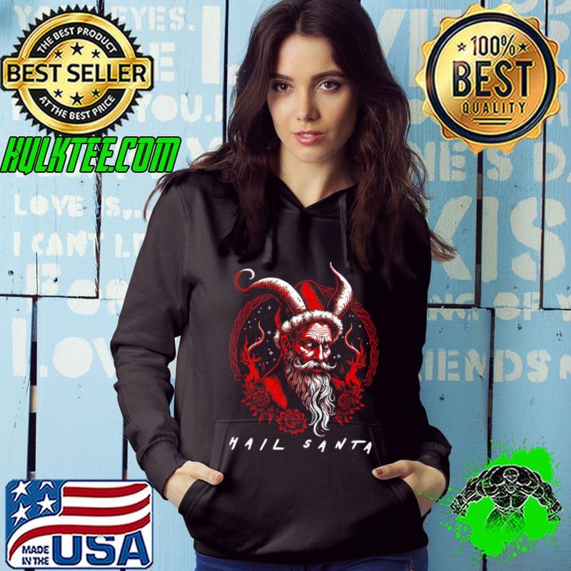 Hail Santa! Vintage Demonic Satanic Santa Claus T-Shirt Hoodie Hail Santa! Vintage Demonic Satanic Santa Claus T-Shirt Hoodie