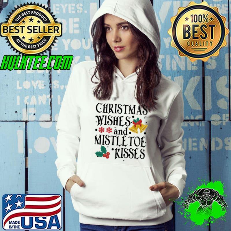 Holidays christmas wishes and mistletoe kisses classic s Hoodie Holidays christmas wishes and mistletoe kisses classic s Hoodie