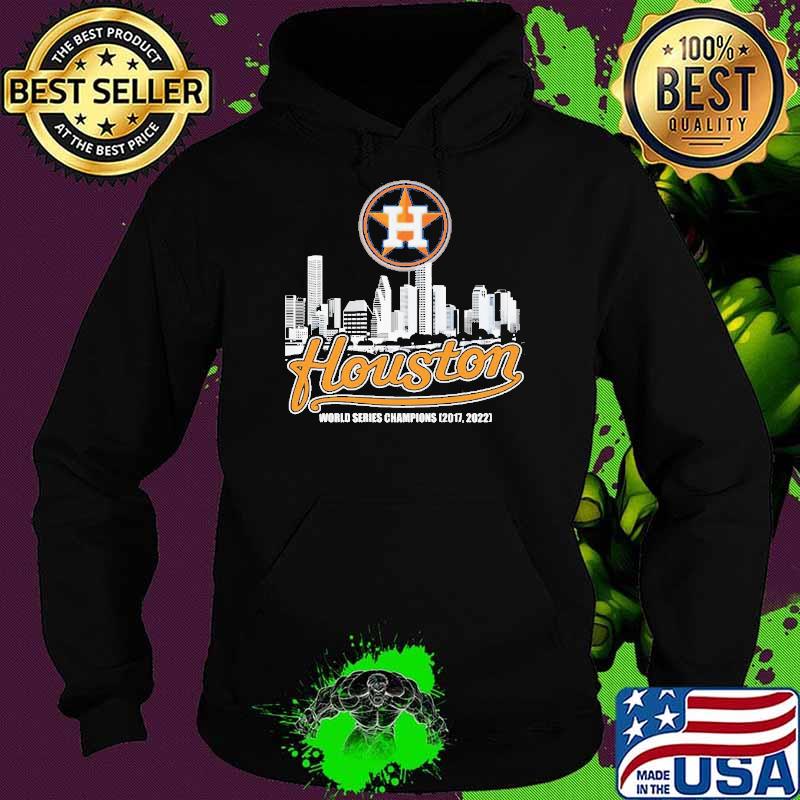 Houston World Series Champions Shirt Hoodie Houston World Series Champions Shirt Hoodie