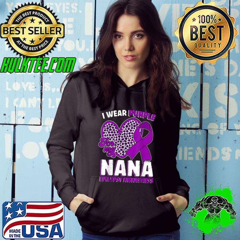 I Wear Purple For My Nana Epilepsy Awareness Leopard Heart T-Shirt Hoodie I Wear Purple For My Nana Epilepsy Awareness Leopard Heart T-Shirt Hoodie