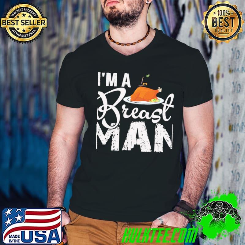 I'm a breast man nutrition facts matching thanksgiving shirt