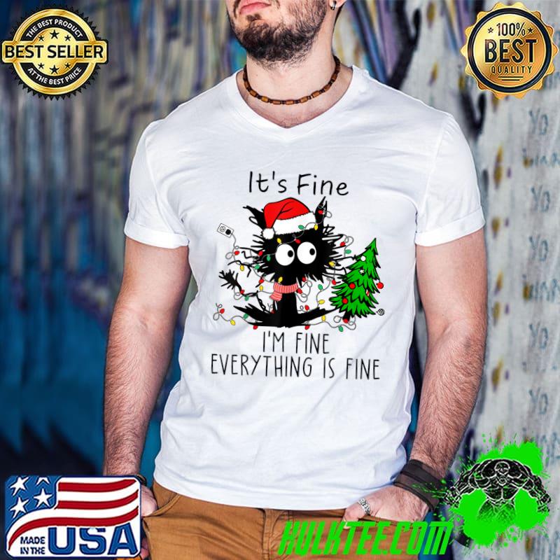 It’s Fine Everything Is Fine Christmas Light Black Cat Santa Hat T-Shirt