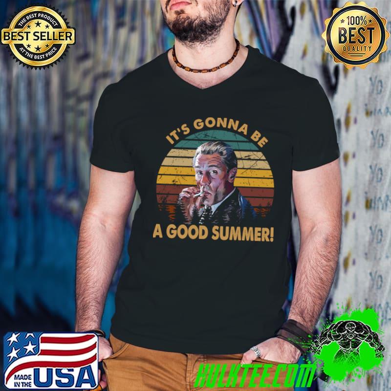It's gonna be a good summer man smoker vintage sunset T-Shirt
