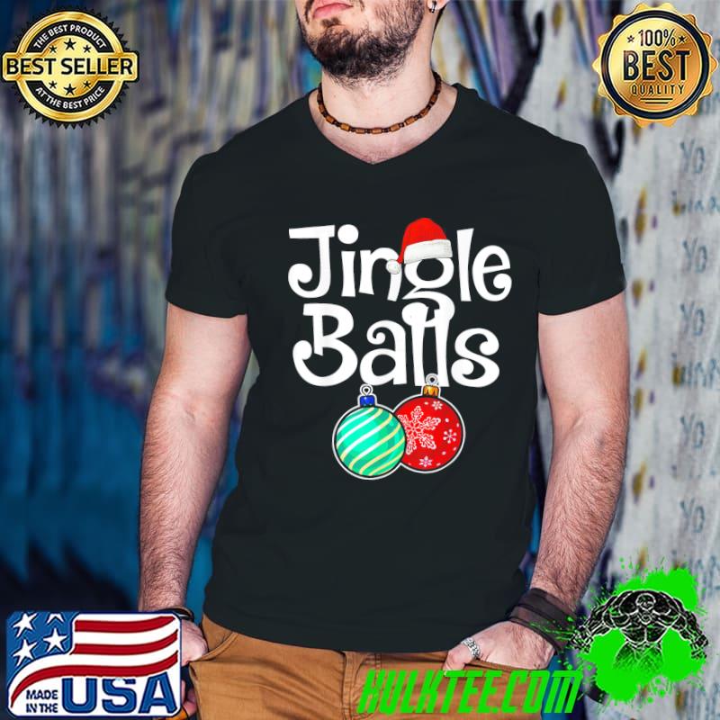 Jingle balls christmas holiday xmas couples matching classic shirt
