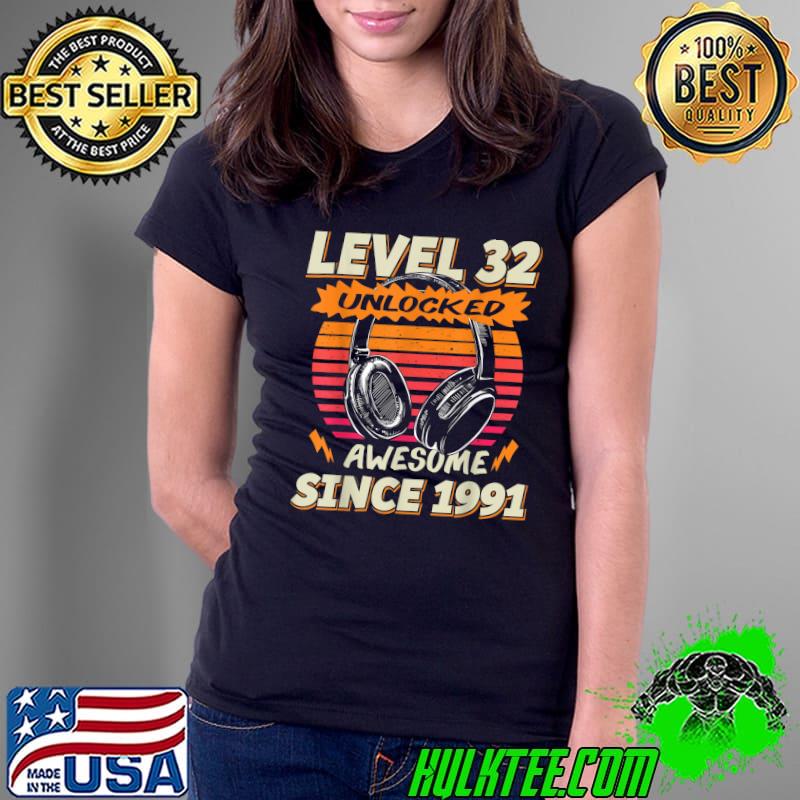 Level 32 Unlocked Awesome Since 1991 Video Game Birthday Vintage T-Shirt Ladies Tee Level 32 Unlocked Awesome Since 1991 Video Game Birthday Vintage T-Shirt Ladies Tee