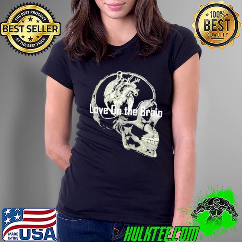 Love on the brain rihanna s Ladies Tee Love on the brain rihanna s Ladies Tee