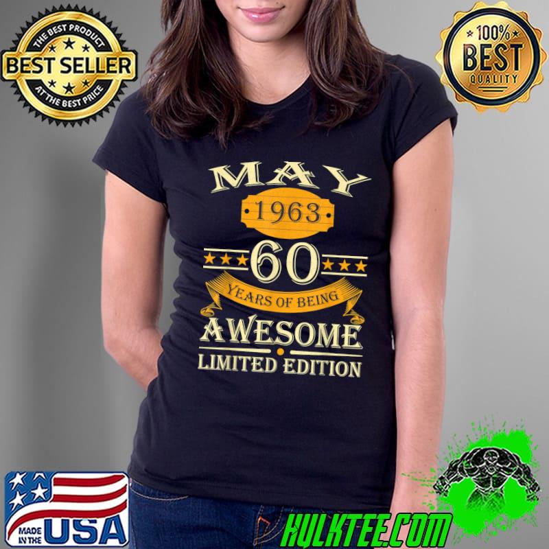May 1963 60 Years Of Being Awesome Idea Retro 60th Birthday Stars T-Shirt Ladies Tee May 1963 60 Years Of Being Awesome Idea Retro 60th Birthday Stars T-Shirt Ladies Tee