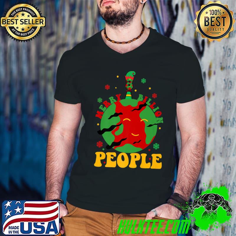 Merry 8 billion people on earth 2022 last minute christmas elf T-Shirt
