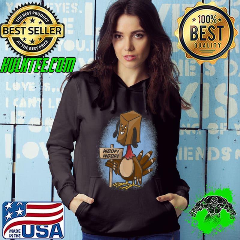Mr Bor Thanksgiving Turkey Dog Fake Dog Woof Woof T-Shirt Hoodie Mr Bor Thanksgiving Turkey Dog Fake Dog Woof Woof T-Shirt Hoodie