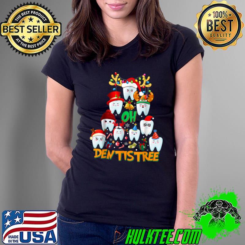Oh Dentistree Xmas Christmas Dentist Dental Assistant T-Shirt Ladies Tee Oh Dentistree Xmas Christmas Dentist Dental Assistant T-Shirt Ladies Tee