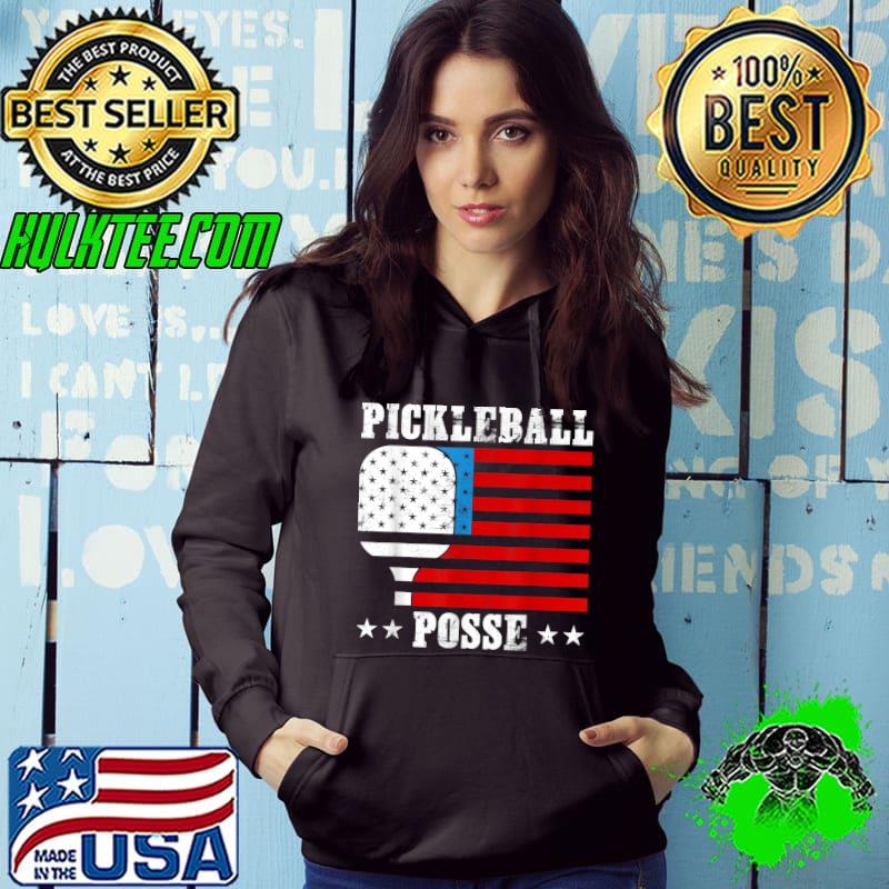Pickleball Posse Stars Racket American Flag Quote For Pickleball Lovers T-Shirt Hoodie Pickleball Posse Stars Racket American Flag Quote For Pickleball Lovers T-Shirt Hoodie