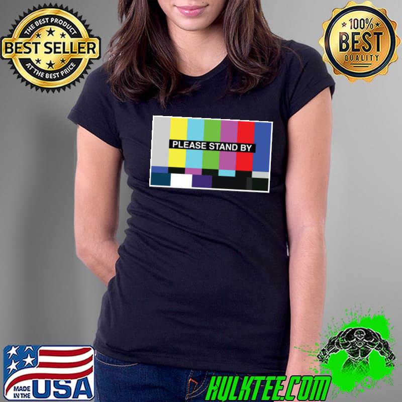 Please Stand By Retro Color TV Test Pattern 1960s 1970s Television Buffs T-Shirt Ladies Tee Please Stand By Retro Color TV Test Pattern 1960s 1970s Television Buffs T-Shirt Ladies Tee