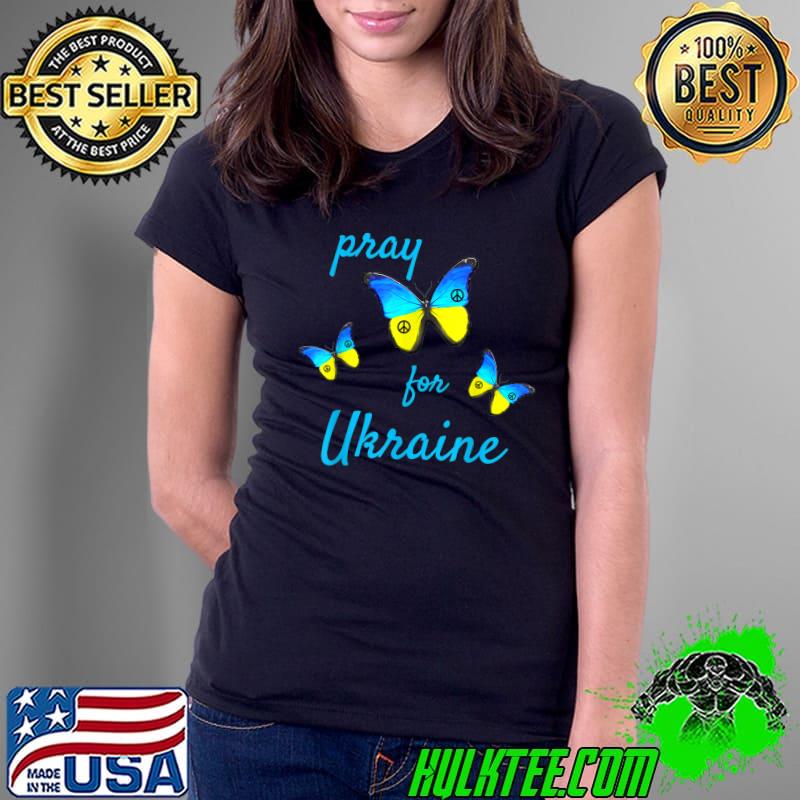 Pray for ukraine peace butterflies novelty T-Shirt Ladies Tee Pray for ukraine peace butterflies novelty T-Shirt Ladies Tee
