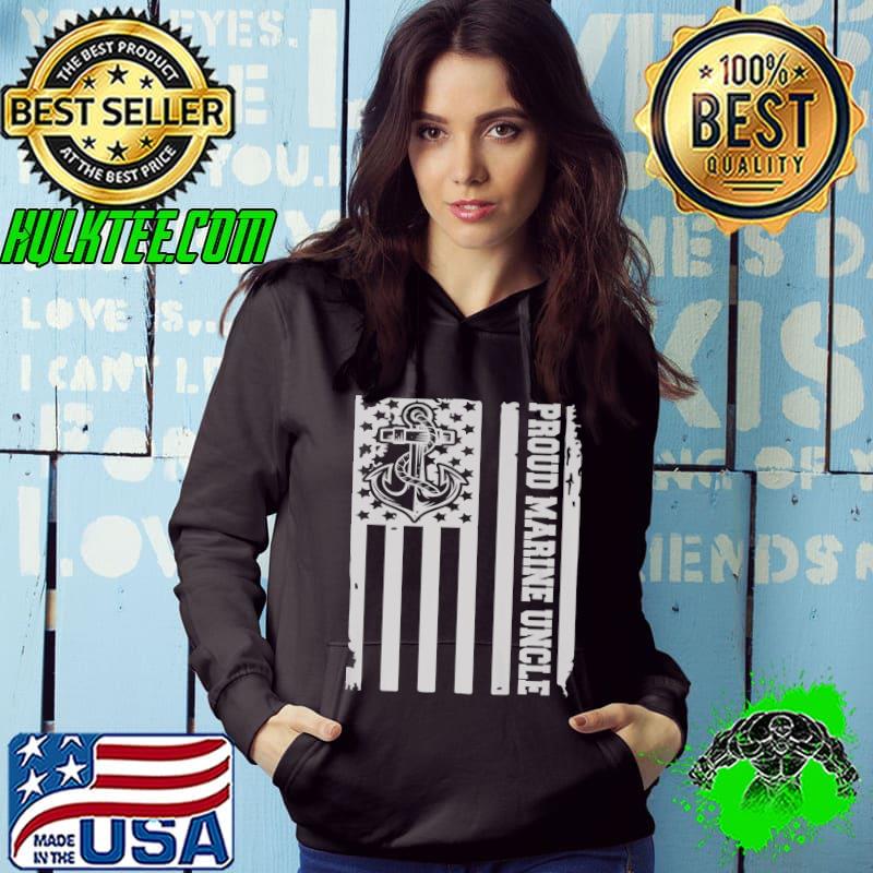 Proud Marine Uncle Anchor American Flag T-Shirt Hoodie Proud Marine Uncle Anchor American Flag T-Shirt Hoodie
