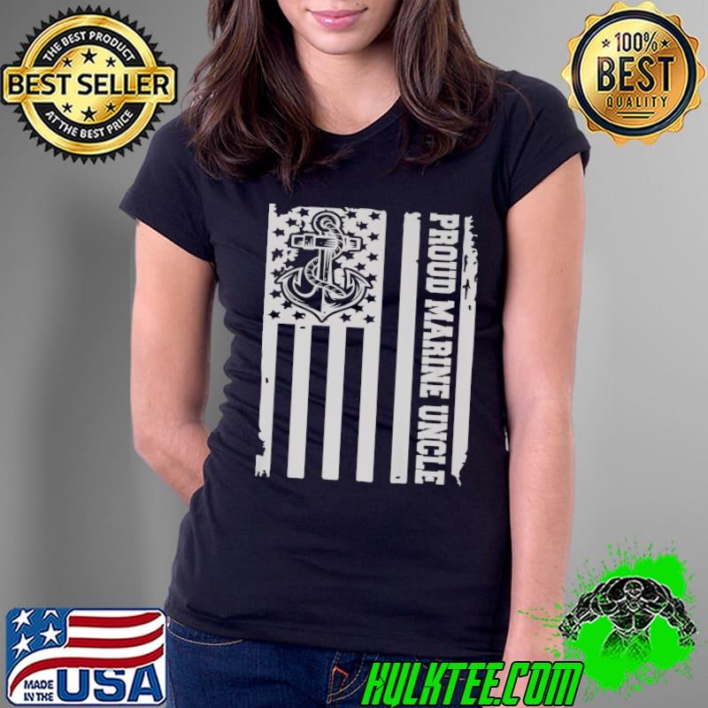 Proud Marine Uncle Anchor American Flag T-Shirt Ladies Tee Proud Marine Uncle Anchor American Flag T-Shirt Ladies Tee