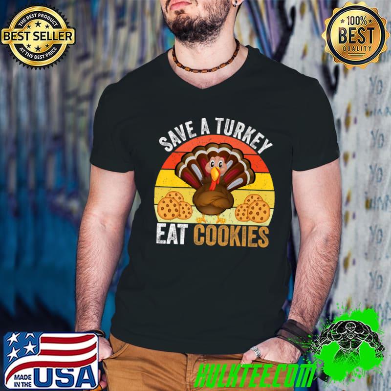 Save A Turkey Eat Cookies Thanksgiving Vintage Costume T-Shirt