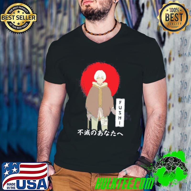 Signature Japan style to your eternity fushI classic shirt Signature Japan style to your eternity fushI classic shirt