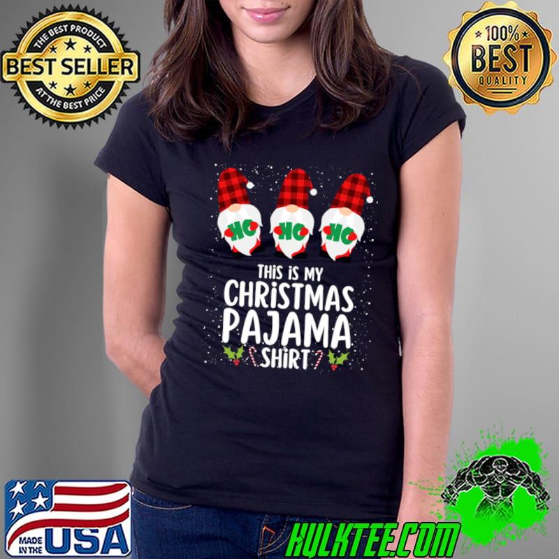 This Is My Christmas Pajamas Ho Ho Ho Gnomes Hat Red Plaid Sleep T-Shirt Ladies Tee This Is My Christmas Pajamas Ho Ho Ho Gnomes Hat Red Plaid Sleep T-Shirt Ladies Tee